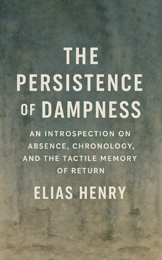 The Persistence of Dampness