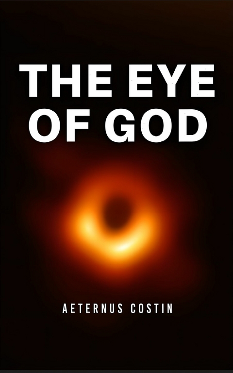The Eye of God - Aeternus Costin