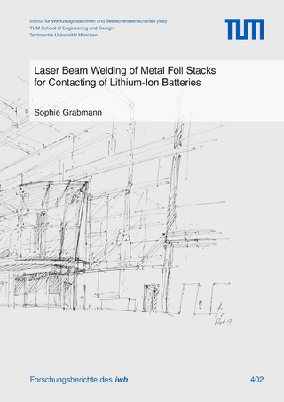 Laser Beam Welding of Metal Foil Stacks for Contacting of Lithium-Ion Batteries