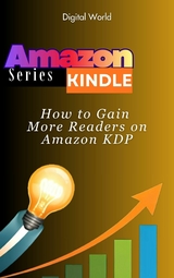 How to Gain More Readers on Amazon KDP -  Digital World