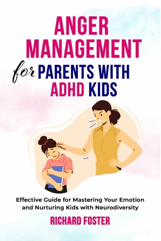 Anger Management for Parents with ADHD Kids