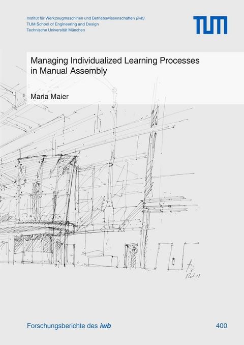 Managing Individualized Learning Processes in Manual Assembly -  Maria Maier