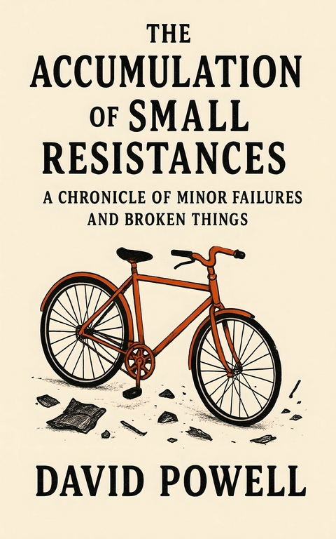 The Accumulation of Small Resistances -  David Powell