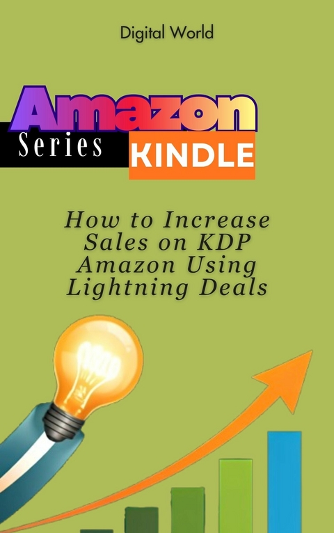 How to Increase Sales on KDP Amazon Using Lightning Deals -  Digital World