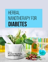 Herbal Nanotherapy for Diabetes -  Sukirti Upadhyay