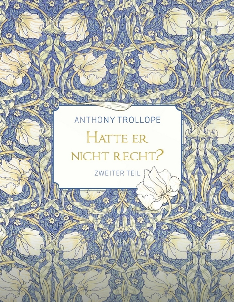Hatte er nicht recht? - Zweiter Teil - Anthony Trollope