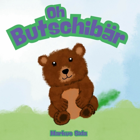 Oh Butschib&auml;r - Markus Sida