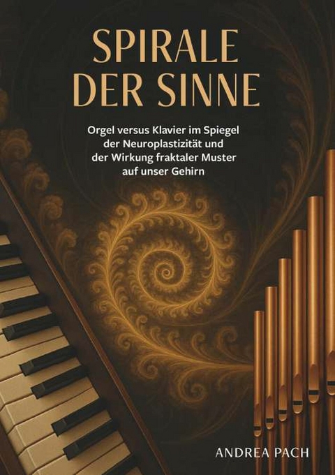 Spirale der Sinne -  Andrea Pach
