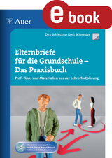 Elternbriefe f&uuml;r die Grundschule - Das Praxisbuch - Jost Schneider, Dirk Schlechter