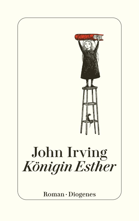 K&ouml;nigin Esther - John Irving
