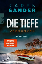 Die Tiefe: Versunken - Karen Sander