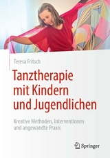 Tanztherapie mit Kindern und Jugendlichen - Teresa Fritsch