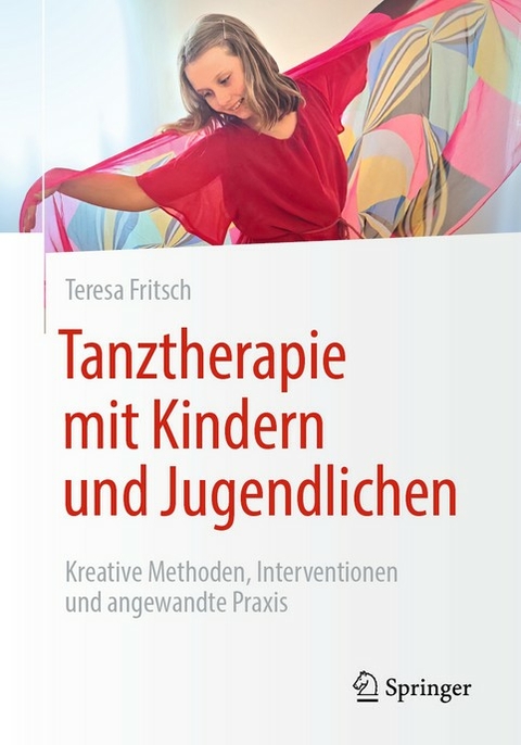 Tanztherapie mit Kindern und Jugendlichen - Teresa Fritsch