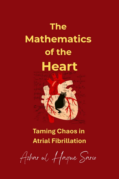 The Mathematics of the Heart - Azhar Ul Haque Sario