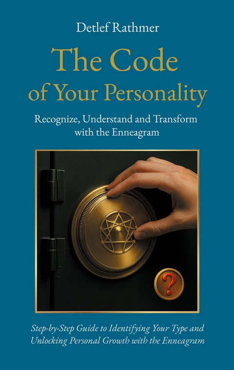 The Code of Your Personality - Detlef Rathmer
