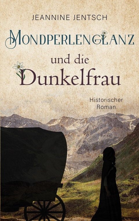 Mondperlenglanz und die Dunkelfrau - Jeannine Jentsch