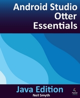 Android Studio Otter Essentials - Java Edition - Neil Smyth