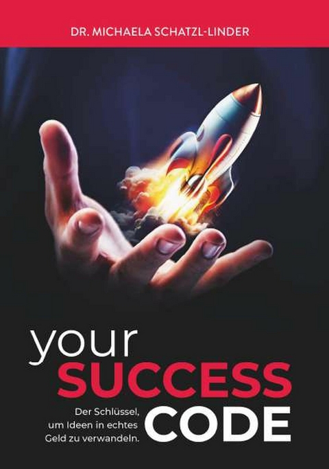 yourSUCCESS CODE -  Dr. Michaela Schatzl-Linder
