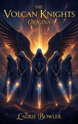 The Volcan Knights - Laurie Bowler