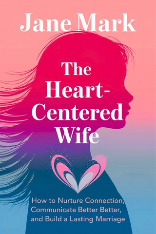 The Heart-Centered Wife