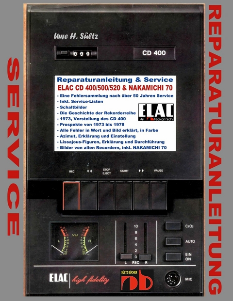 Reparaturanleitung & Service ELAC CD 400/500/520 & NAKAMICHI 70 - Uwe H. S&uuml;ltz
