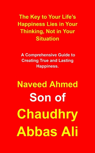 The Key to Your Life's Happiness Lies in Your Thinking, Not in Your Situation