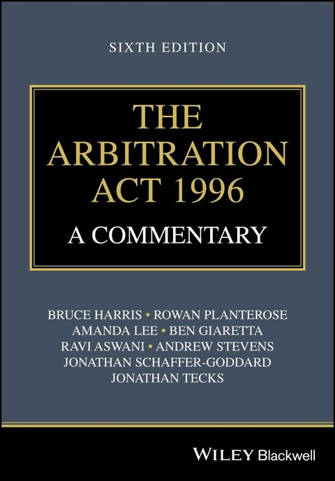 The Arbitration Act 1996 - Bruce Harris, Rowan Planterose, Amanda Lee, Ben Giaretta, Ravi Aswani, Andrew Stevens, Jonathan Schaffer-Goddard, Jonathan Tecks