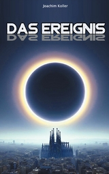 Das Ereignis - Joachim Koller