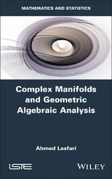 Complex Manifolds and Geometric Algebraic Analysis - Ahmed Lesfari