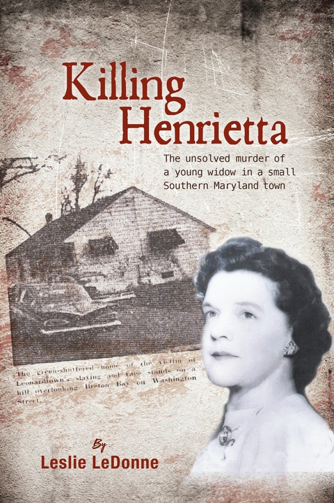 Killing Henrietta -  Leslie LeDonne
