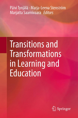Transitions and Transformations in Learning and Education - 