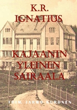K. R. Ignatius Kajaanin yleinen sairaala - 
