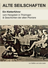 Alte Seilschaften - Julia Lieder, Steffen Lieder