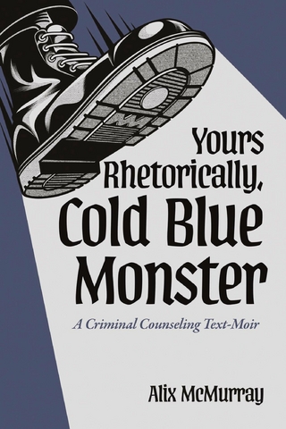 Yours Rhetorically, Cold Blue Monster