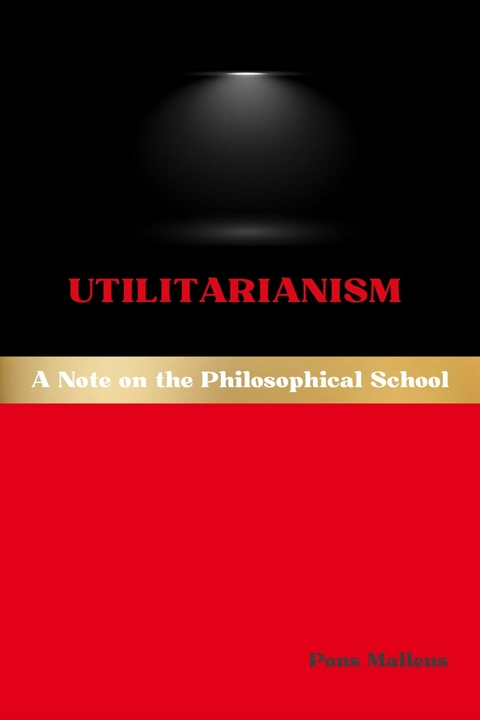 Utilitarianism -  Pons Malleus