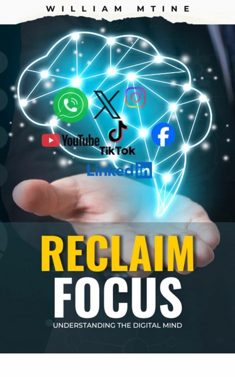 Reclaim Focus -  William Mtine