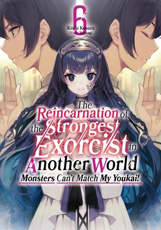 The Reincarnation of the Strongest Exorcist in Another World: Volume 6