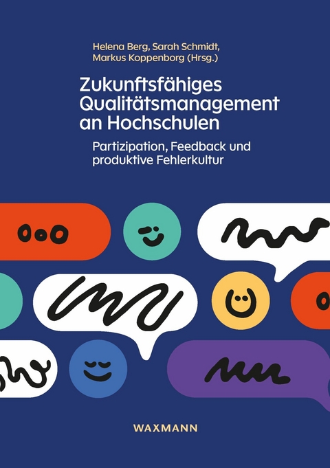 Zukunftsfähiges Qualitätsmanagement an Hochschulen - 