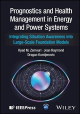 Prognostics and Health Management in Energy and Power Systems - Ryad M. Zemouri, Jean Raymond, Dragan Komljenovic