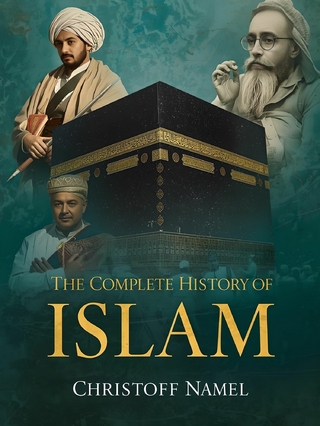 The Complete History of Islam