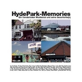 ›Hyde Park‹-Memories - Harald Keller, Reiner Wolf