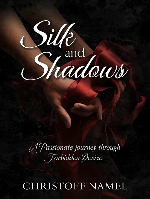 Silk and Shadows -  Christoff Namel