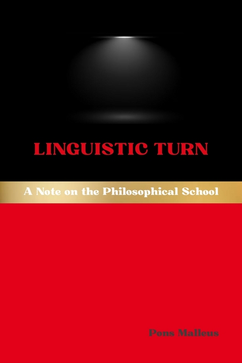 Linguistic Turn -  Pons Malleus