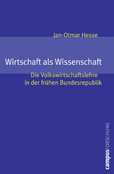Wirtschaft als Wissenschaft - Jan-Otmar Hesse