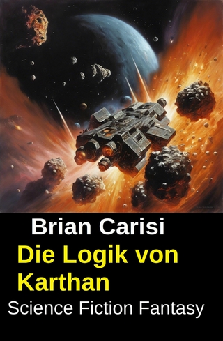 Die Logik von Karthan: Science Fiction Fantasy