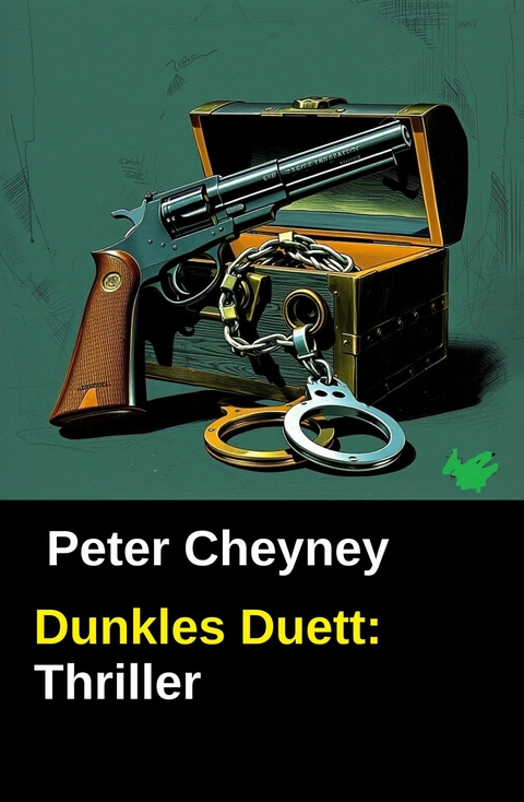 Dunkles Duett: Thriller -  Peter Cheyney