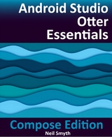Android Studio Otter Essentials - Compose Edition -  Neil Smyth