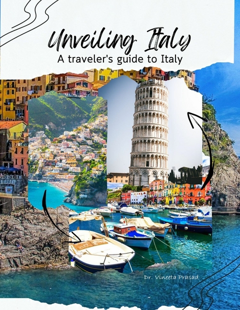 Unveiling Italy -  Vineeta Prasad
