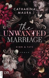 The Unwanted Marriage - Catharina Maura