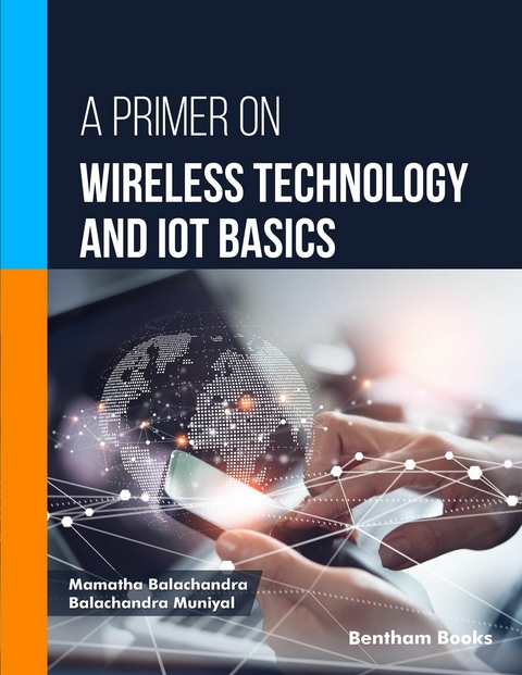 A Primer on Wireless Technology and IoT Basics -  Mamatha Balachandra,  Balachandra Muniyal